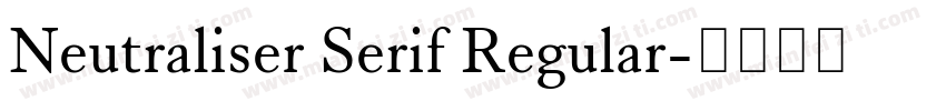 Neutraliser Serif Regular字体转换